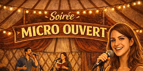 Soire\u0301e Micro Ouvert