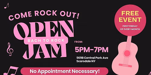 Bach to Rock Scarsdale \u2013 Open Jam Night!