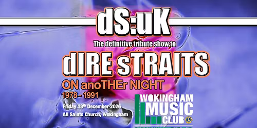 Wokingham Music Club - DS:UK\u2026in Tribute to Dire Straits | ON anoTHEr NIGHT