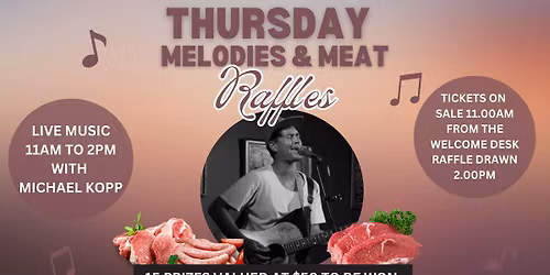 Thursday Melodies & Meat Raffles