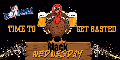 TIME TO GET BASTED - Black Wednesday 2025