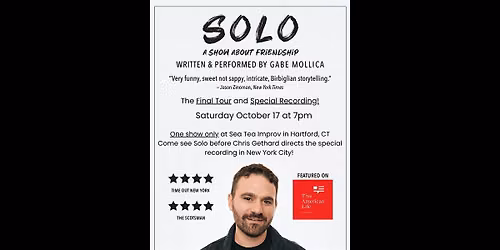 Solo: A Show About Friendship - Written & Performed by Gabe Mollica