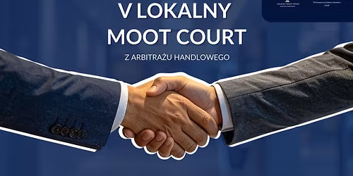 V Lokalny Moot Court z Arbitra\u017cu Handlowego 