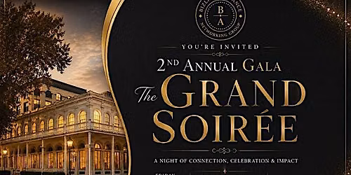 2nd Annual Gala- The Grand Soiree