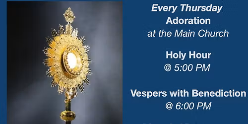 Adoration at the Main Church- Every Thursday