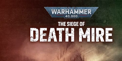Warhammer 40k Death Mire Campaign