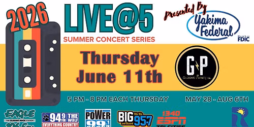 Live @ 5 Presented by Yakima Federal Savings & Loan w\/ Groove Principal