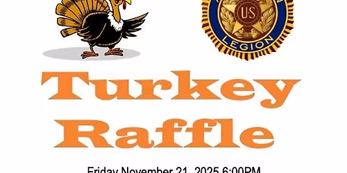 American Legion Post 468 Annual Turkey Raffle