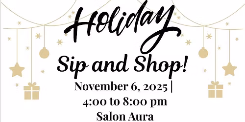 \ud83e\udd42 Sip and Shop- Holiday Discounts and Special Guest Vendors!