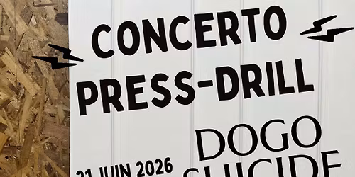 Concerto PressDrill -DOGO SUICIDE-
