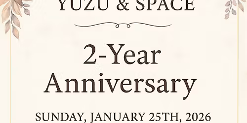 2 Years Anniversary Celebration of YUZU&SPACE! 