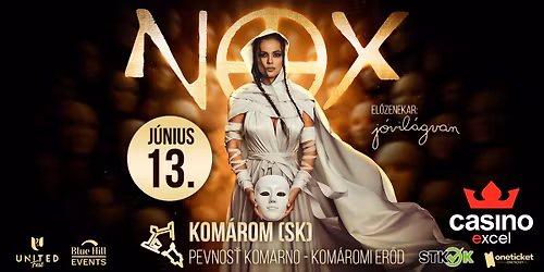 NOX nagykoncert \/\/ Kom\u00e1rom (SK) vend\u00e9g J\u00f3vil\u00e1gvan