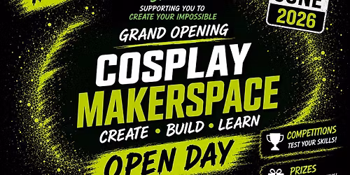 Cosplay Makerspace open day
