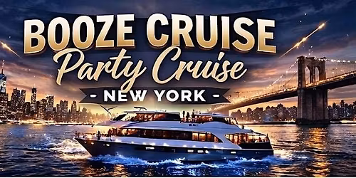 07\/18 BOOZE CRUISE PARTY CRUISE | SUNSET SUMMER SERIES 2026