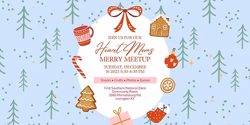 Heart Moms Merry Meetup