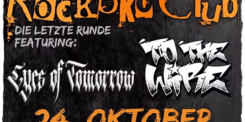 RockokoClub 2026 mit To the Wire & Eyes of Tomorrow live