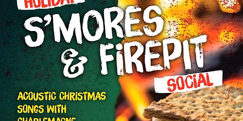 Holiday S\u2019mores & Firepit Social \u2013 Saturday, December 20th