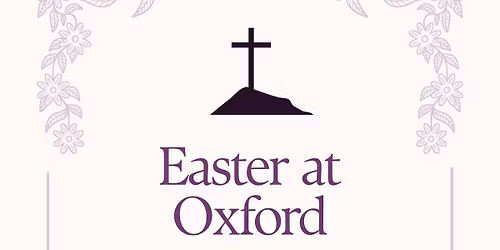 Easter at Oxford 