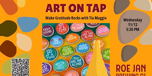 Art on Tap: Make Gratitude Rocks