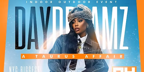 \u201cDAY DREAMZ\u201d A TAURUS AFFAIR