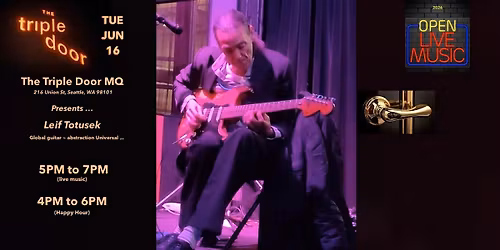 The Triple Door MQ Presents ... Leif Totusek "Global guitar"