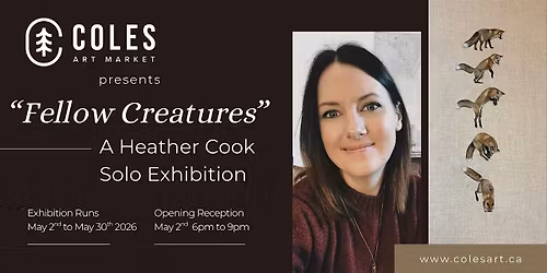 "Fellow Creatures" a Heather Cook Solo Exhibition