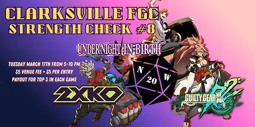 Clarksville FGC: Strength Check #8