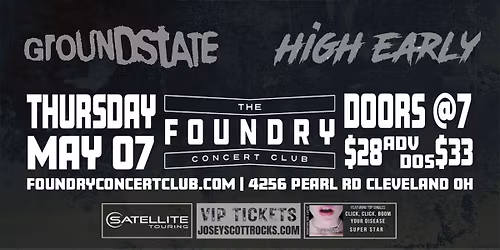 JOSEY SCOTT\/PRISCILLA\/GROUNDSTATE\/HIGH EARLY @ THE FOUNDRY