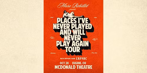 Marc Rebillet - Places I've Never Played & Will Never Play Again Tour at McDonald Theatre