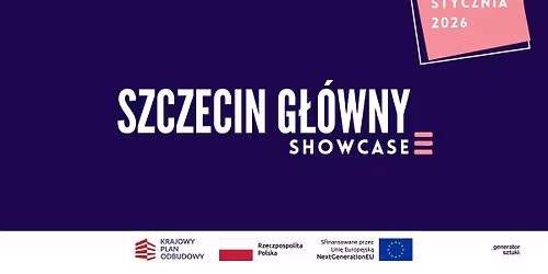 Szczecin G\u0142\u00f3wny - Multidyscyplinarny Showcase
