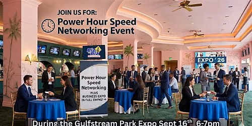 Power Hour Speed Networking at the Gulfstream Park Business Expo