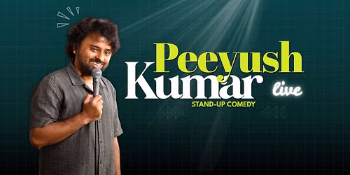 Peeyush Kumar Live - Stand Up Comedy