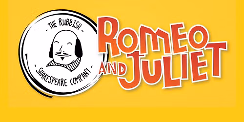 Rubbish Shakespeare Company: Romeo and Juliet