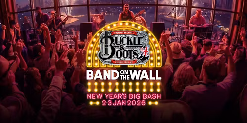 Buckle & Boots - New Year\u2019s Big Bash 2026