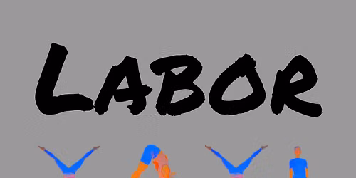 Acro Weekend Extravaganza: Labor Yay!