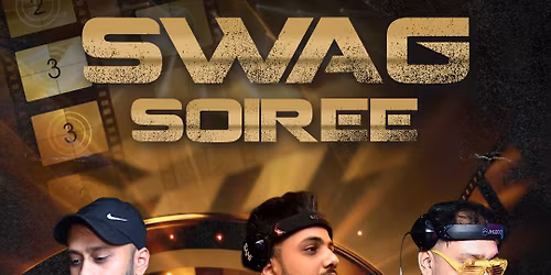 Swag Soir\u00e9e Saturday