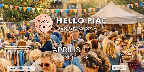 HELLO PIAC \/\/ Erzs\u00e9bet t\u00e9r \/\/ \u00e1prilis 11.