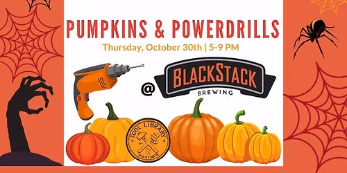 Pumpkins & Power Tools