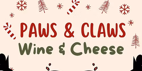 Paws & Claws Wine & Cheese Night!