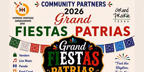 Grand Fiestas Patrias 2026 - Grand Prairie!