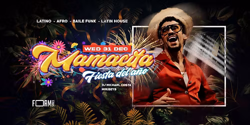MAMACITA - NEW YEARS FIESTA 2026 @ FORM Space