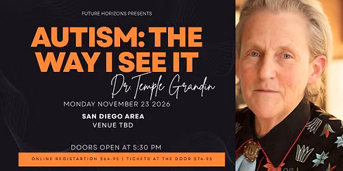 Autism: The Way I See It - Meet Dr. Temple Grandin in the San Diego area