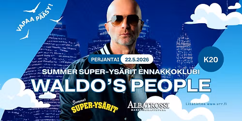Summer Super-Ys\u00e4rit ennakkoklubi: Waldo's People