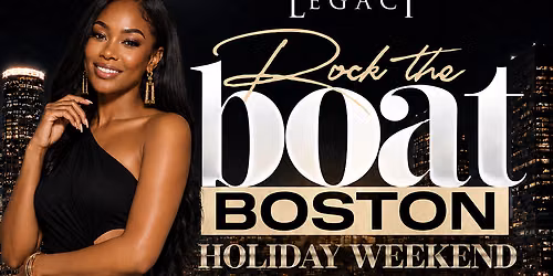 Rock The Boat Boston: All Black Boat Ride Holiday Weekend 2026