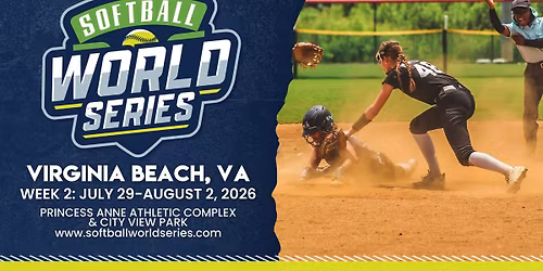 Softball World Series - Virginia Beach - Week 2: July 29-August 2, 2026