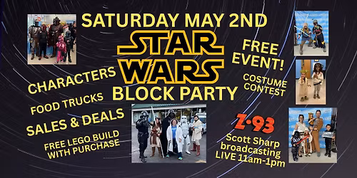 STAR WARS BLOCK PARTY- SAT MAY 2nd