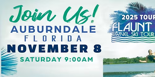 2025 Flaunt It Swivel Ski Tour ~ Florida