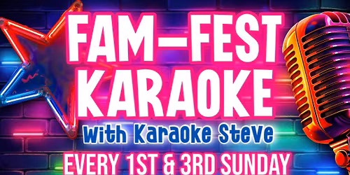 FAM-FEST KARAOKE WITH KARAOKE STEVE!