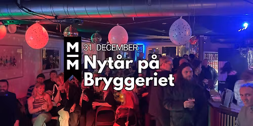 Nyt\u00e5rsfest p\u00e5 Bryggeriet\ud83c\udf86\ud83e\udd73