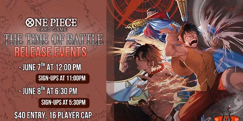 \ud83c\udff4\u200d\u2620\ufe0f OP-16: Time of Battle Release Event \ud83c\udff4\u200d\u2620\ufe0f 1\/2